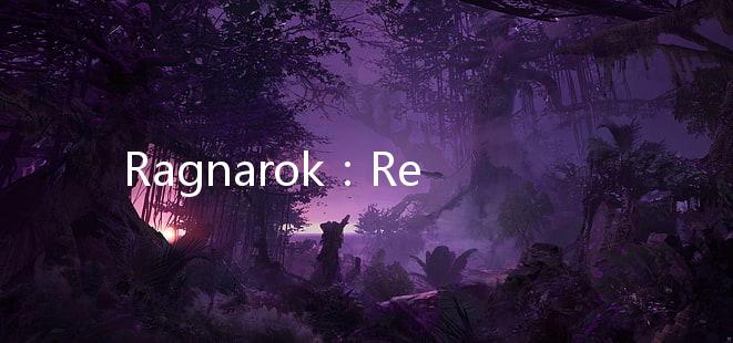 Ragnarok：Rebirth仙境传说放置版官方版